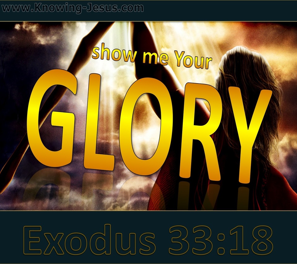 Exodus 33:18 Show Me Your Glory (yellow)